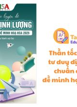 Thần tốc luyện đề tư duy định lượng chuẩn cấu trúc đề minh họa HSA 2025